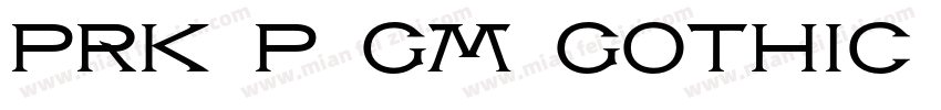 PRK P GM Gothic -Re字体转换
